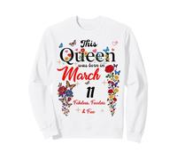 Esta Reina nació el 11 de Marzo 11 de Marzo Cumpleaños Sudadera