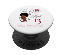 Esta Reina nació el 13 de Abril Afro Girl Natural Hair PopSockets PopGrip Adhesivo
