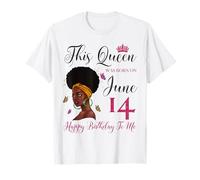 Esta Reina nació el 14 de Junio Cumpleaños de una niña Afro Negra Camiseta