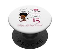 Esta Reina nació el 15 de Abril Afro Girl Natural Hair PopSockets PopGrip Adhesivo