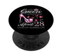 Esta Reina Nació el 28 de Abril Viviendo Mi Bendita Vida PopSockets PopGrip Adhesivo