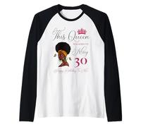 Esta Reina nació el 30 de Mayo Cumpleaños de niña Afro Negra Camiseta Manga Raglan