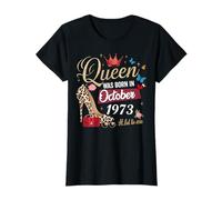 Esta reina nació en octubre de 1973 Cumpleaños de octubre Mujeres Camiseta
