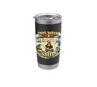 Esta semana no doy un barco divertido pirata navegación Vaso térmico de acero inoxidable de doble pared