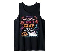 Esta semana no le doy un barco barco cruceros por el océano Camiseta sin Mangas