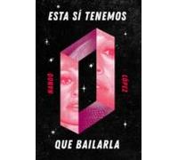 Esta Si Tenemos Que Bailarla