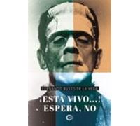 ¡está Vivo…! Espera No (ebook)