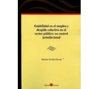 Estabilidad en el empleo y despido colectivo en el sector público: su control jurisdiccional