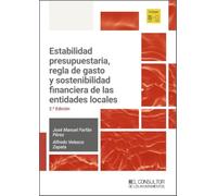 Estabilidad presupuestaria, regla de gasto y sostenibilidad financiera de las entidades locales