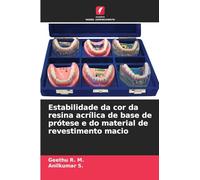 Estabilidade da cor da resina acrílica de base de prótese e do material de revestimento macio