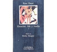 Estación; Ida y vuelta (Letras Hispánicas)
