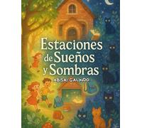 Estaciones de Sueños y Sombras