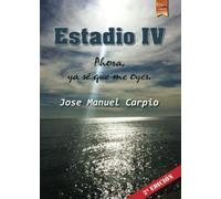 Estadio IV: Ahora, ya sé que me oyes