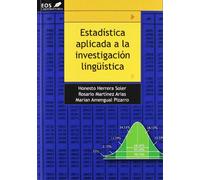 Estadística Aplicada a la Investigación Lingüística: 17 (EOS Universitaria)