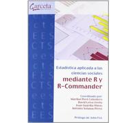 Estadística aplicada a las Ciencias Sociales con R y R-Commander (SIN COLECCION)