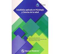 ESTADISTICA APLICADA EN PSICOLOGIA Y CIENCIAS DE LA SALUD (MANUAL MODERNO)
