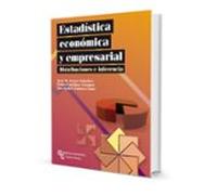 Estadistica Economica Y Empresarial. Distribuciones E Inferencia