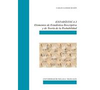 Estadística I: Elementos de Estadística Descriptiva y de Teoría de la Probabilidad: 108 (Manuales)