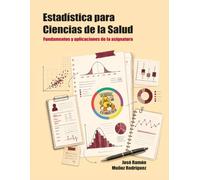 Estadística para Ciencias de la Salud: Fundamentos y aplicaciones de la asignatura