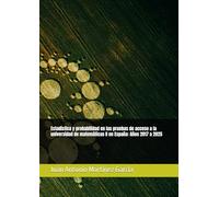 Estadística y probabilidad en las pruebas de acceso a la universidad de matemáticas II en España: Años 2017 a 2025