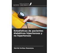 Estadísticas de pacientes diabéticos hipertensos y no hipertensos