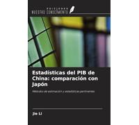 Estadísticas del PIB de China: comparación con Japón: Métodos de estimación y estadísticas pertinentes