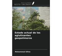 Estado actual de los aglutinantes geopolímeros