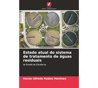 Estado atual do sistema de tratamento de águas residuais: do Estado de Zacatecas