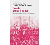 ESTADO, CLASES Y PODER: Aproximaciones a las teorías críticas del Estado (Serie General Universitaria)