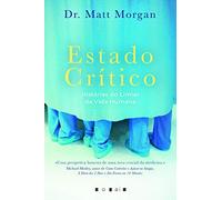 Estado Crítico: Histórias do Limiar da Vida Humana