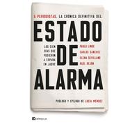 Estado de alarma: Los cien días que pusieron a España en jaque (PENINSULA)