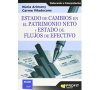 Estado de cambios en el patrimonio neto y estado de flujos de efectivo: Elaboración e interpretación (SIN COLECCION)