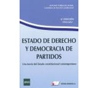 Estado De Derecho Y Democracia De Partidos. Una Teoria Del Estado Cons