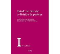 ESTADO DE DERECHO Y DIVISION DE PODERES