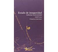 ESTADO DE INSEGURIDAD: GOBERNAR LA PRECARIEDAD (MAPAS)
