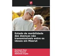 Estado de morbilidade das doenças não transmissíveis entre os idosos em Meerut