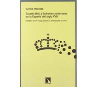 Estado Debil Y Ladrones Poderosos