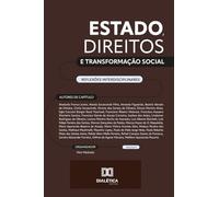 Estado, direitos e transformação social: reflexões interdisciplinares: Volume 3