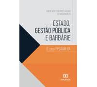 Estado Gestão Pública E Barbárie (ebook)