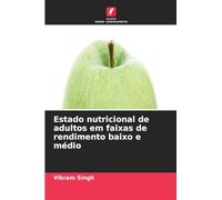 Estado nutricional de adultos em faixas de rendimento baixo e médio