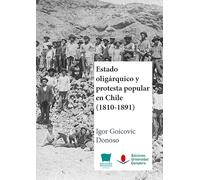 Estado oligarquico y protesta popular en Chile: 151 (Historia)
