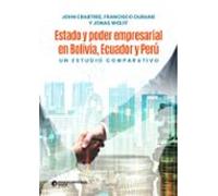 Estado Y Poder Empresarial En Bolivia Ecuador Y Perú (ebook)