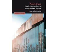 Estados amurallados, soberanía en declive: 32 (Pensamiento Herder)