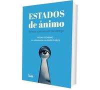 Estados de ánimo: Belleza y perversión del apego (SENTILIBROS)