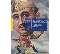 Estados Unidos, Alemania, Gran Bretaña, Japón y sus relaciones con España entre: 2 (Biblioteca Comillas, Relaciones Internacionales)