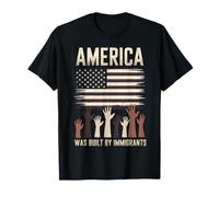 Estados Unidos fue construido por inmigrantes Diversidad Derechos de inmigración Camiseta
