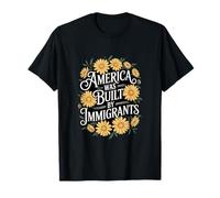 Estados Unidos fue construido por inmigrantes Flowers Camiseta