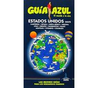 Estados Unidos Oeste: California, Nevada, Nuevo México, Arizona, Utah, Oregón, Washington, Idaho, Montana, Wyoming, Colorado (Guía azul) | Aa. Vv.