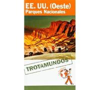 Estados Unidos. (Oeste). Parques Nacionales (Trotamundos - Routard)