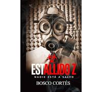 Estallido Z: Nadie está a salvo